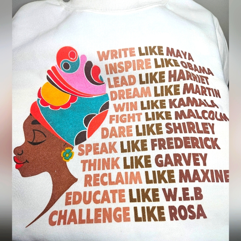 Black History Inspirational Graphic Sweatshirt